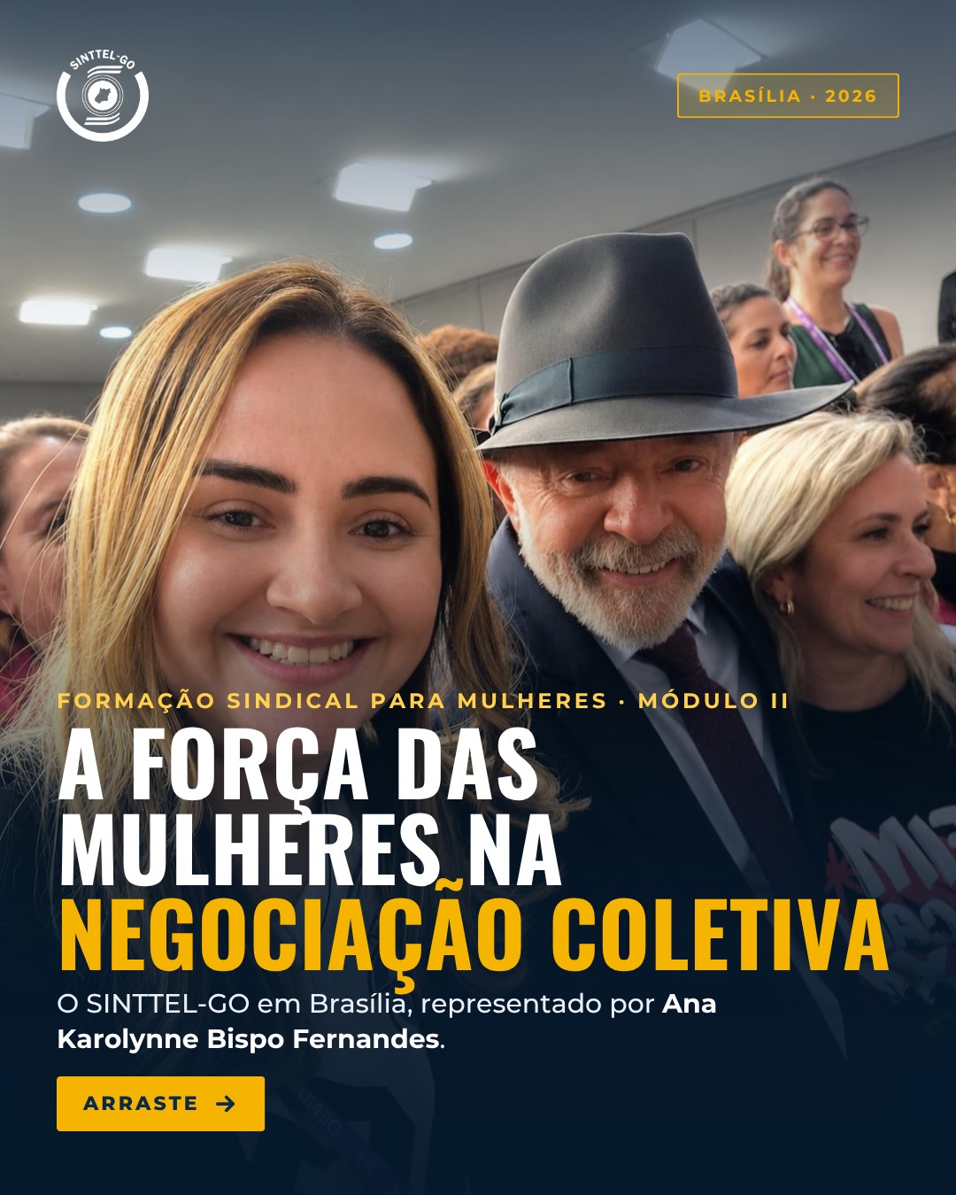 A força das mulheres na negociação coletiva — Formação Sindical para Mulheres, SINTTEL-GO em Brasília, representado por Ana Karolynne Bispo Fernandes
