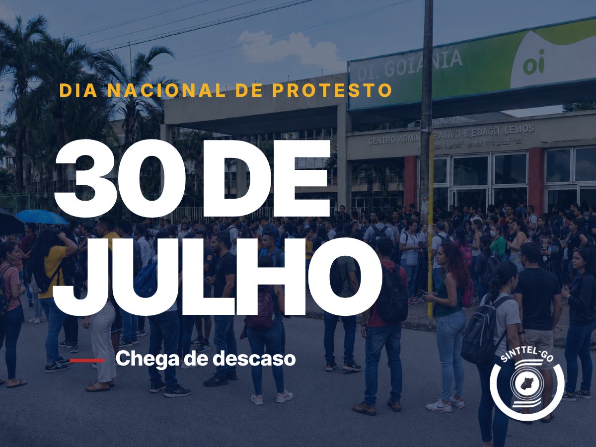 Trabalhadores concentrados em frente à unidade da Oi em Goiânia — Dia Nacional de Protesto, 30 de julho